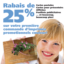 Rabais de 25% sur votre première commande d'imprimes promotionnels couleur!